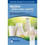 Kohout Pavel: Mléko - přítel nebo nepřítel Kniha – Zboží Mobilmania