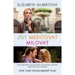 Gilbertová Elizabeth - Jíst, meditovat, milovat – Hledejceny.cz