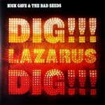 Cave Nick & Bad Seeds - Dig Lazarus Dig! LP – Hledejceny.cz