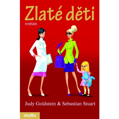 Zlaté děti - Sebastian Stuart, Judy Goldstein