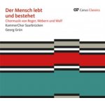 Reger/Webern/Wolf - Der Mensch Lebt Und Beste CD – Zboží Mobilmania