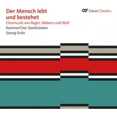 Reger/Webern/Wolf - Der Mensch Lebt Und Beste CD