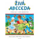  Živá abeceda - Učebnice pro 1.ročník ZŠ pro vzdělávací obor Český jazyk a literatura - Alena Ladová