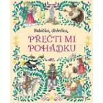 Babičko, dědečku, přečti mi pohádku - Svojtka&Co. – Hledejceny.cz