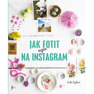 Jak fotit na Instagram - Leela Cydová – Zbozi.Blesk.cz