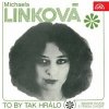 Hudba Michaela Linková – To by tak hrálo - Ma chi te lo fa fare/Nemám důvod s tebou chodit MP3