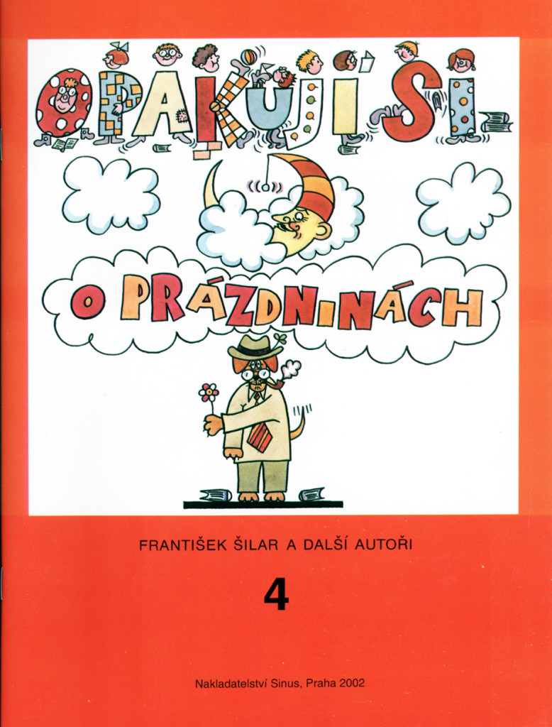 Opakuji si o prázdninách 4 - Knížka pro děti, které ukončily 4.ročník základní školy - František Šilar