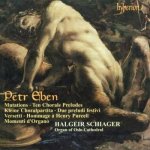 Petr Eben - Mutations • Ten Chorale Preludes • Kleine Choraartita • Due Preludi Festivi • Versetti • Hommage à Henry Purcell • Momenti D'Organ CD l – Hledejceny.cz