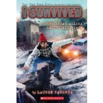 I Survived the Great Alaska Earthquake, 1964 (I Survived #23) – Hledejceny.cz