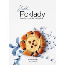 Sladké POKLADY české a moravské kuchyně. - Roman Vaněk