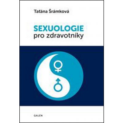 Sexuologie pro zdravotníky Šrámková, Taťána – Zboží Mobilmania