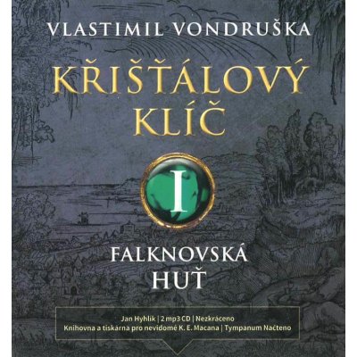 Křišťálový klíč I. / Falknovská huť - Vlastimil Vondruška – Zbozi.Blesk.cz