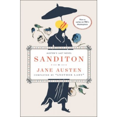 Sanditon: Austen's Last Novel Austen JanePaperback – Hledejceny.cz