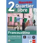 Quartier libre Nouveau 2 – učebnice s pracovním sešitem + 2CD Kniha – Zboží Mobilmania