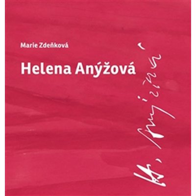 Helena Anýžová - Marie Zdeňková