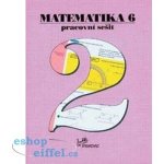 Matematika 6 Pracovní sešit 2 – Hledejceny.cz