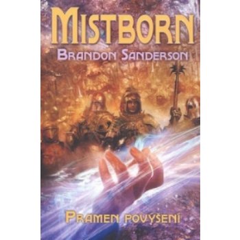Mistborn: Pramen povýšení - Brandon Sanderson
