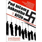 Russel z Liverpoolu Lord: Pod bičem hákového kříže Kniha – Hledejceny.cz