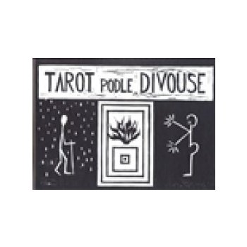 Tarot podle Divouse - Rudolf Rousek