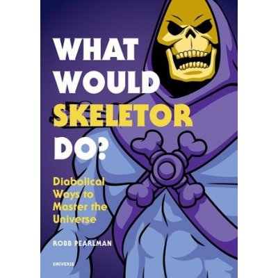 What Would Skeletor Do? – Zboží Mobilmania