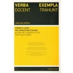 Verba docent, exempla trahunt - Latinsky snadno a rychle, učebnice latiny pro samostatné studium na základě latinských citátů, ž - Jan Kalivoda – Sleviste.cz