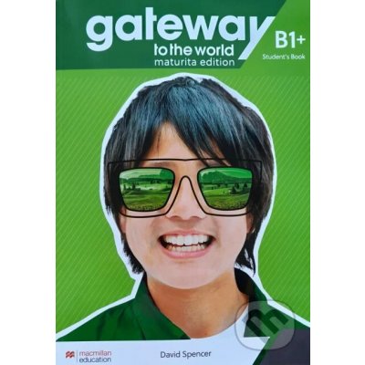 Gateway to the World B1+ - David Spencer – Sleviste.cz