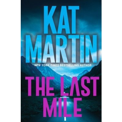The Last Mile: An Action Packed Novel of Suspense Martin KatPevná vazba – Zbozi.Blesk.cz