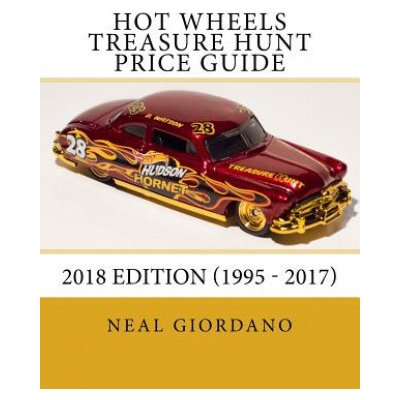 Hot Wheels Treasure Hunt Price Guide: 2018 Edition 1995 - 2017 – Zbozi.Blesk.cz