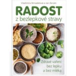 ANAG Radost z bezlepkové stravy - Vladimíra Strnadelová, Jan Zerzán – Hledejceny.cz