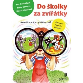 Do školky za zvířátky