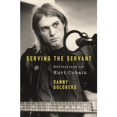 Serving The Servant - Danny Goldberg – Zbozi.Blesk.cz