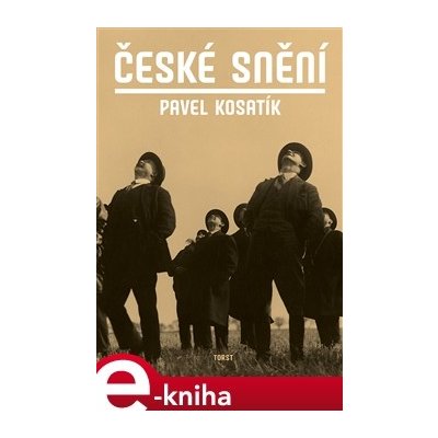 České snění - Pavel Kosatík