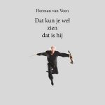 Herman van Veen - Dat Kun Je Wel Zien Dat Is Hij LP – Hledejceny.cz