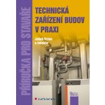 Technická zařízení budov v praxi - Vrána Jakub, kolektiv – Sleviste.cz