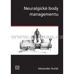 Neuralické body managementu - Huňát Alexander – Hledejceny.cz
