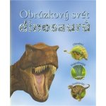 Obrázkový svět dinosaurů - Steve Parker, John Malam – Hledejceny.cz