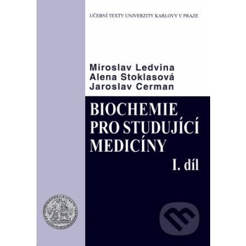 Biochemie pro studující medicíny I. a II. díl - Miroslav Ledvina