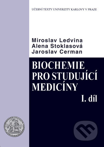 Biochemie pro studující medicíny I. a II. díl - Miroslav Ledvina