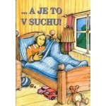 ... a je to v suchu! Karol Bohunický, Daniela Bilecová – Hledejceny.cz