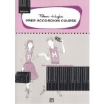 Prep Accordion Course Book 4B / škola hry na akordeon – Hledejceny.cz