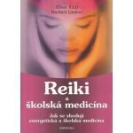 Reiki a školská medicína Klatt Oliver, Lindner Norbert – Zbozi.Blesk.cz