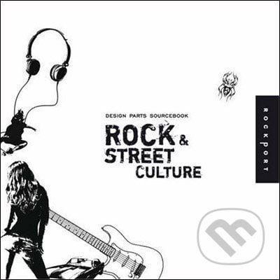 Design Parts Sourcebook: Rock and Street Culture – Hledejceny.cz