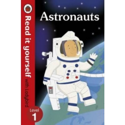 Astronauts - Read it Yourself with Ladybird