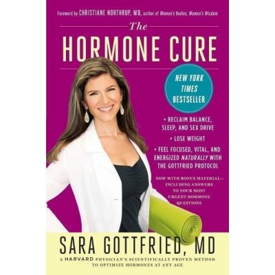The Hormone Cure - Sara Gottfried – Hledejceny.cz