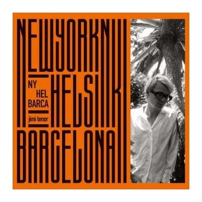 Jimi Tenor - NY, Hel, Barca CD – Hledejceny.cz