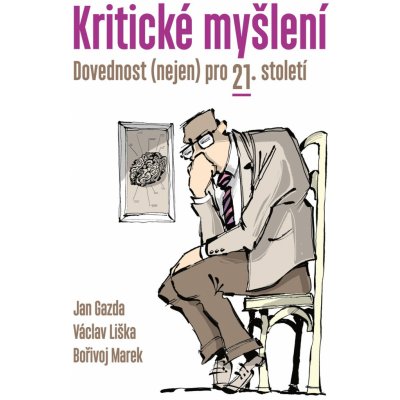 Kritické myšlení - Václav Liška