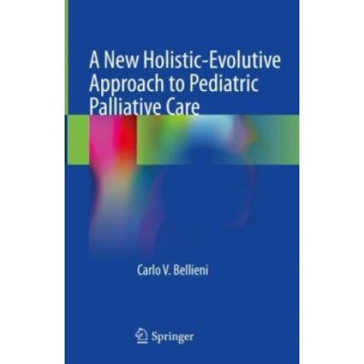 A New Holistic-Evolutive Approach to Pediatric Palliative Care – Hledejceny.cz