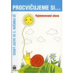 Procvičujeme si vyjmenovaná slova pro 3. r. ZŠ