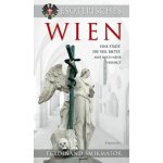 Esoterisches Wien - Eine Stadt, die viel bietet, aber noch mehr verbirgt - Šmikmátor Ferdinand – Hledejceny.cz