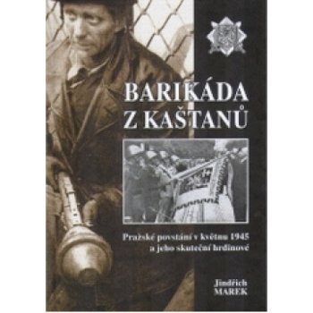 Barikáda z kaštanů Marek Jindřich